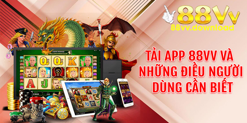 Hướng Dẫn Tải app 88vv Cho Người Mới